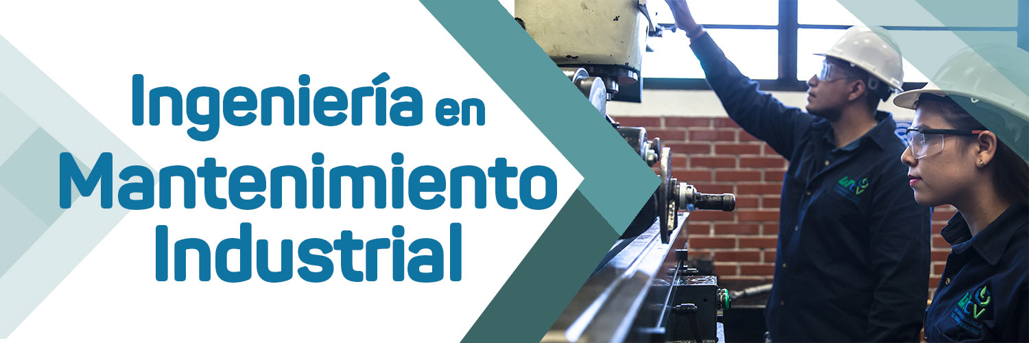 Imagen del banner de la sección Ingeniería en Mantenimiento Industrial